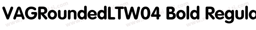 VAGRoundedLTW04 Bold RegularVersion字体转换